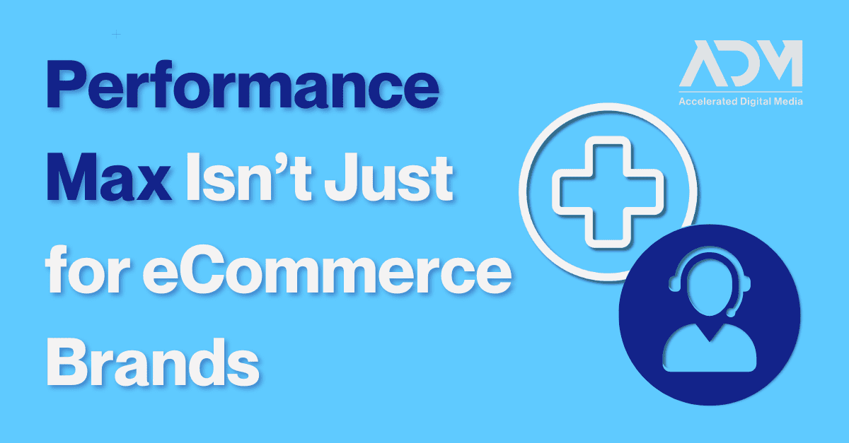 Google Performance Max for healthcare